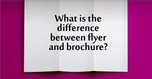 what is the difference between brochure and flyer? professional graphic design specialising in documents breaks it down with definition, visuals, ngram.