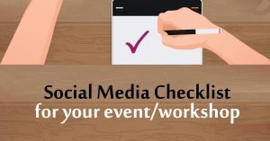 social media posting checklist for running a workshop or holding an event like a booth at a conference, convention, trade show, exhibition